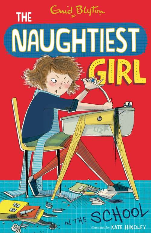 Book cover of The Naughtiest Girl: Book 1 (The Naughtiest Girl #1)