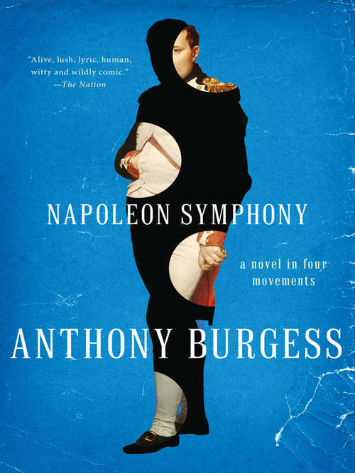 Book cover of Napoleon Symphony: A Novel in Four Movements