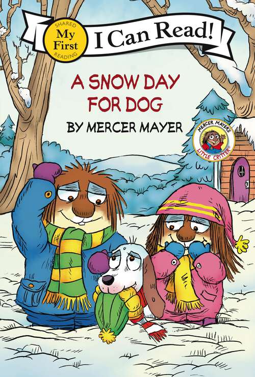 Book cover of Little Critter: A Snow Day for Dog (My First I Can Read)