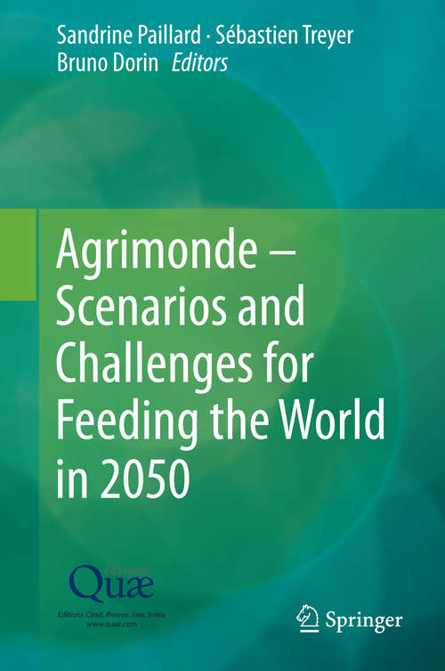 Book cover of Agrimonde - Scenarios and Challenges for Feeding the World in 2050