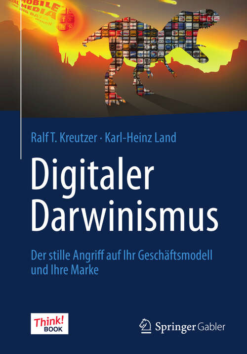 Book cover of Digitaler Darwinismus: Der stille Angriff auf Ihr Geschäftsmodell und Ihre Marke. Das Think!Book