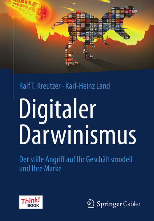 Book cover of Digitaler Darwinismus: Der stille Angriff auf Ihr Geschäftsmodell und Ihre Marke. Das Think!Book
