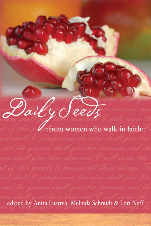 Book cover of Daily Seeds From Women Who Walk in Faith (New Edition)