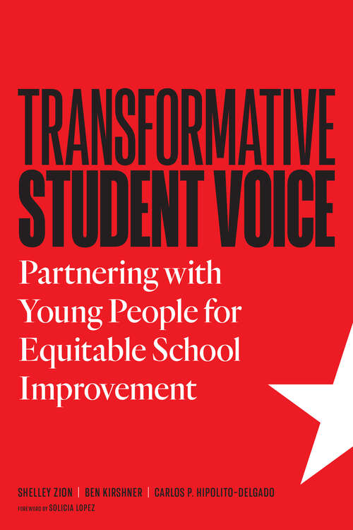 Book cover of Transformative Student Voice: Partnering with Young People for Equitable School Improvement