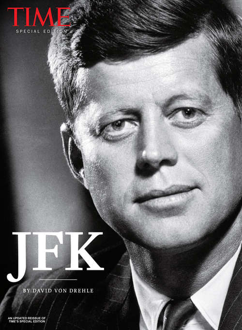 Book cover of TIME JFK: His Enduring Legacy
