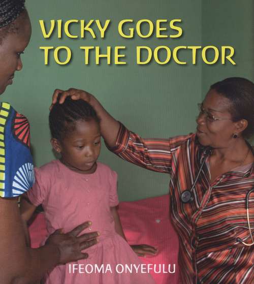 Book cover of Vicky Goes To The Doctor (First Experiences)