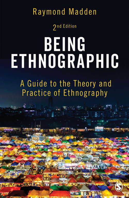Book cover of Being Ethnographic: A Guide to the Theory and Practice of Ethnography (Second Edition)