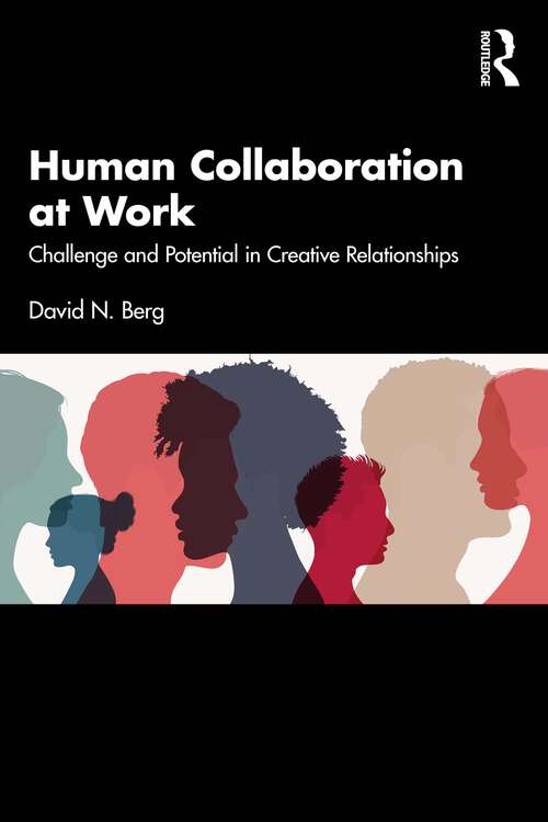 Book cover of Human Collaboration at Work: Challenge and Potential in Creative Relationships (1)