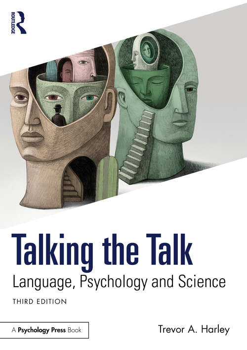 Book cover of Talking the Talk: Language, Psychology and Science (3)
