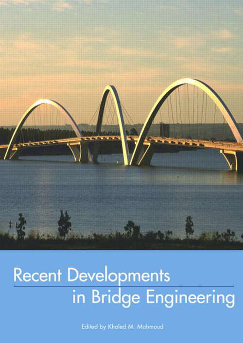 Book cover of Recent Developments In Bridge Engineering