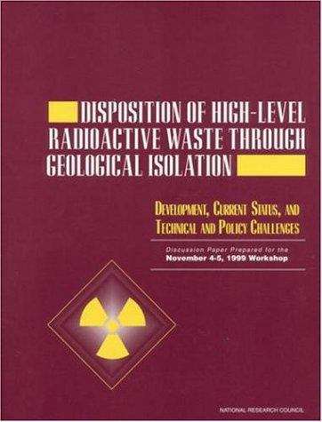 Book cover of Disposition of High-Level Radioactive Waste through Geological Isolation  : Development, Current Status, and Technical and Policy Challenges