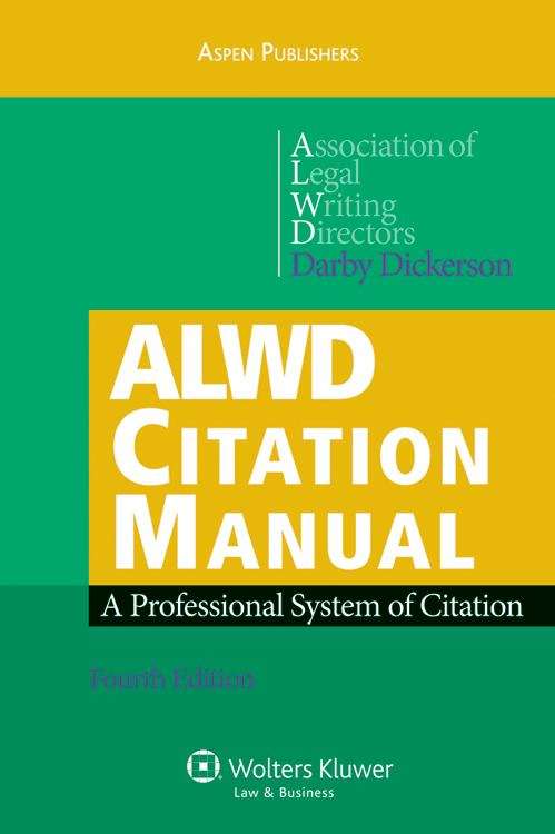 Book cover of ALWD Citation Manual: A Professional System of Citation (4th Edition)
