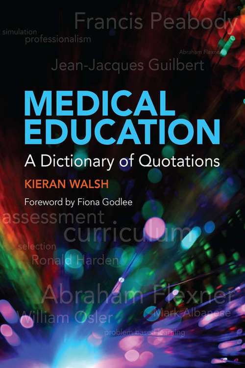 Medical Education: A Dictionary of Quotations