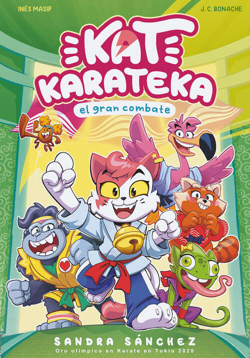 Book cover of Kat Karateka y el gran combate (Kat Karateka 2) (Kat Karateka: Volumen 2)