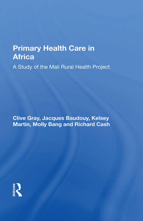 Primary Health Care In Africa: A Study Of The Mali Rural Health Project