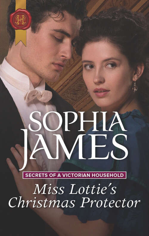 Miss Lottie's Christmas Protector: Secrets Of A Victorian Household (Secrets of a Victorian Household #1)
