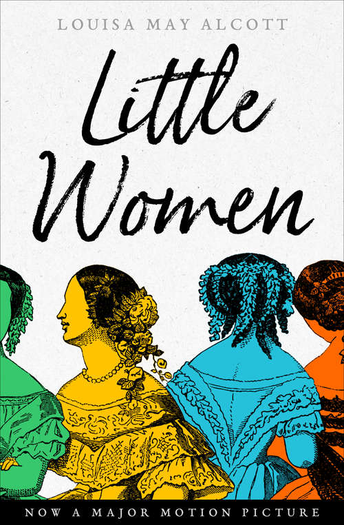 Book cover of Little Women: Or, Meg, Jo, Beth And Amy (Digital Original) (Classic Adventures Ser.)
