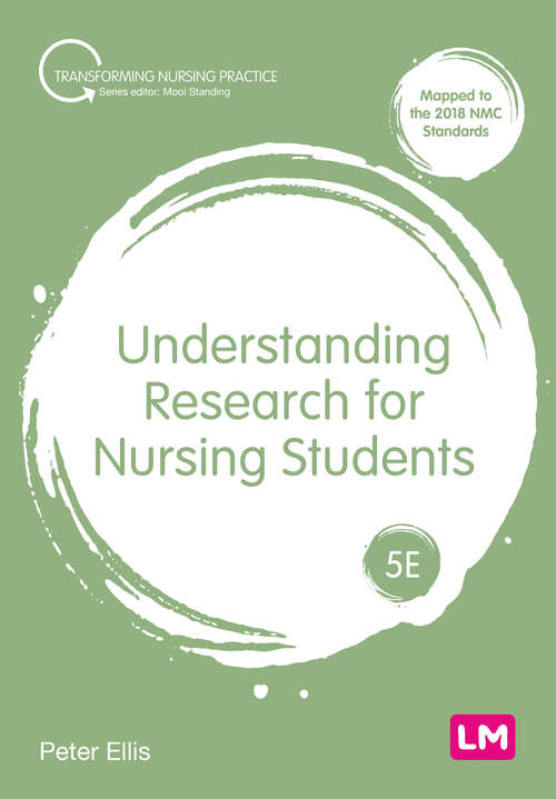 Book cover of Understanding Research for Nursing Students (Fifth Edition (Revised and Updated Edition)) (Transforming Nursing Practice Series)