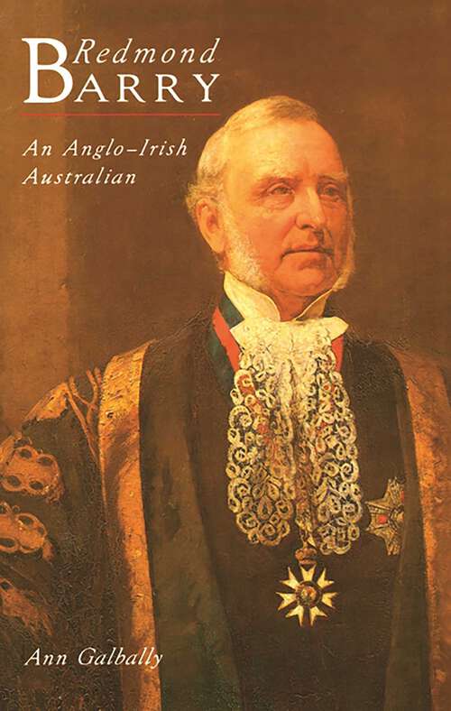 Book cover of Redmond Barry: An Anglo-Irish Australian