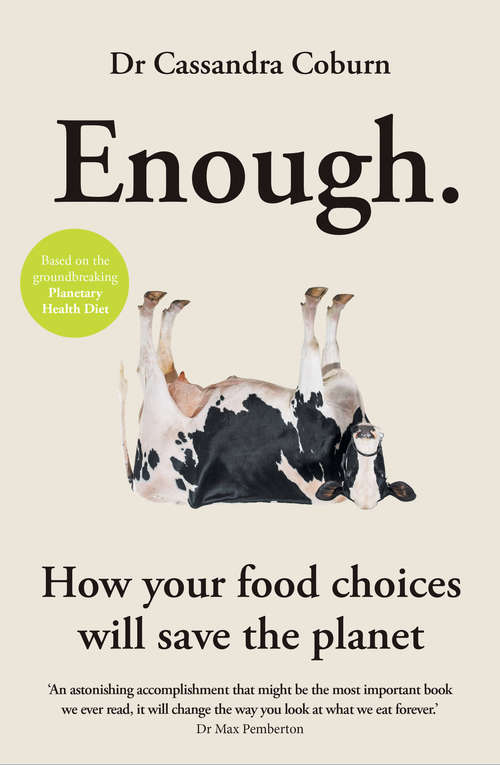 Book cover of Enough: How your food choices will save the planet