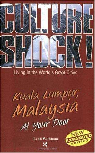 Book cover of Culture Shock! Kuala Lumpur, Malaysia at Your Door