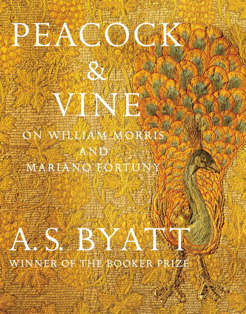 Book cover of Peacock & Vine: On William Morris and Mariano Fortuny