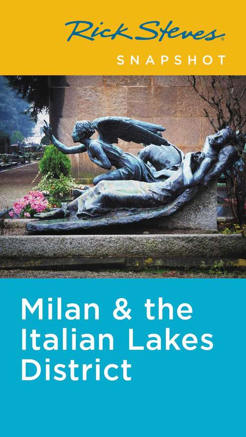 Book cover of Rick Steves Snapshot Milan & the Italian Lakes District