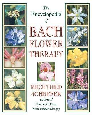 Book cover of The Encyclopedia of Bach Flower Therapy