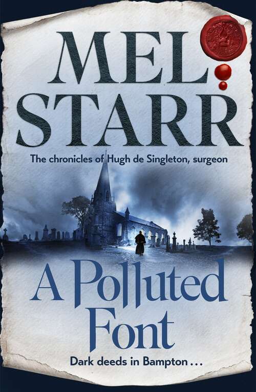 Book cover of A Polluted Font: The Sixteenth Chronicle of Hugh de Singleton, Surgeon (Hugh de Singleton, Surgeon #16)