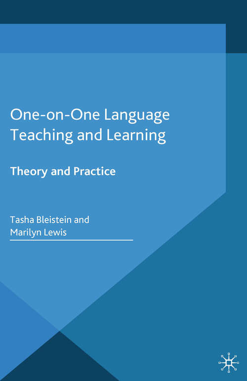 Book cover of One-on-One Language Teaching and Learning: Theory and Practice (2015) (New Language Learning and Teaching Environments)