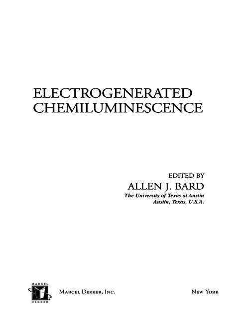 Electrogenerated Chemiluminescence (Monographs In Electroanalytical Chemistry And Electrochemistry Ser.)