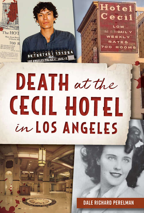Book cover of Death at the Cecil Hotel in Los Angeles (True Crime)