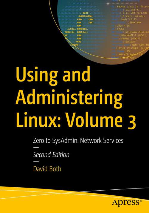 Book cover of Using and Administering Linux: Zero to SysAdmin: Network Services (2nd ed.)