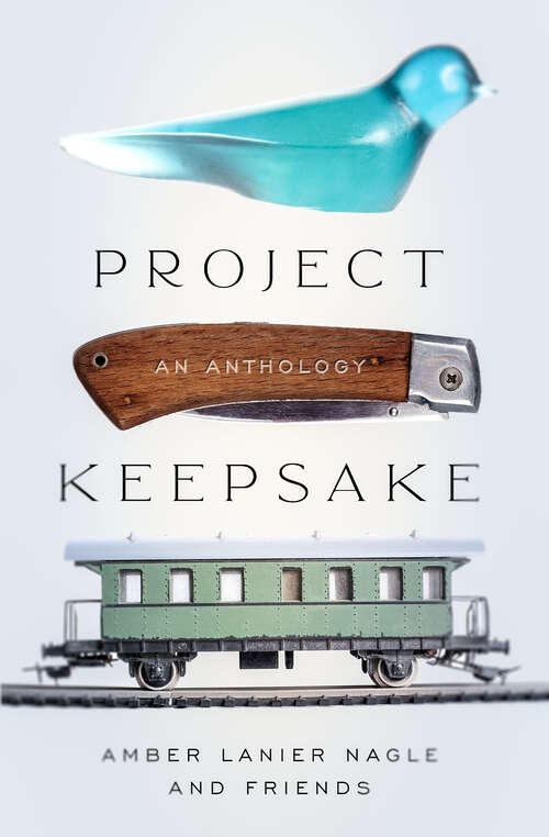 Book cover of Project Keepsake: An Anthology