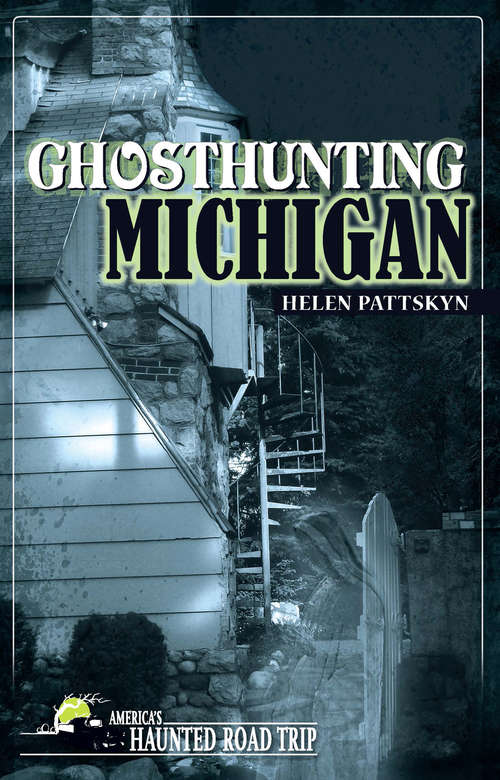 Book cover of Ghosthunting Michigan