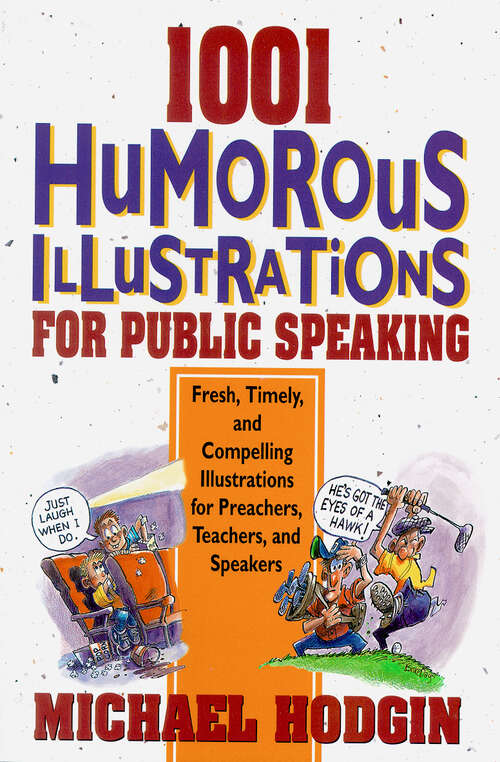 Book cover of 1001 Humorous Illustrations for Public Speaking: Fresh, Timely, and Compelling Illustrations for Preachers, Teachers, and Speakers