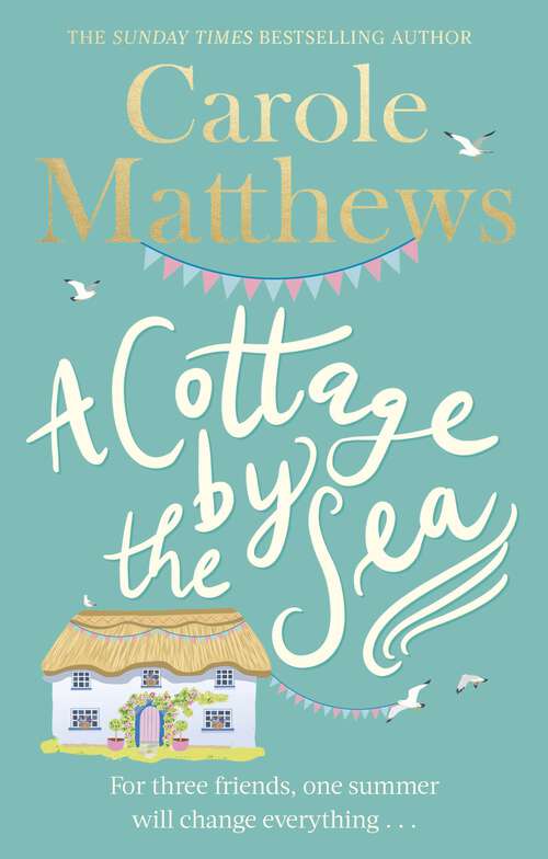 Book cover of A Cottage by the Sea: A fan favourite from the Sunday Times bestseller