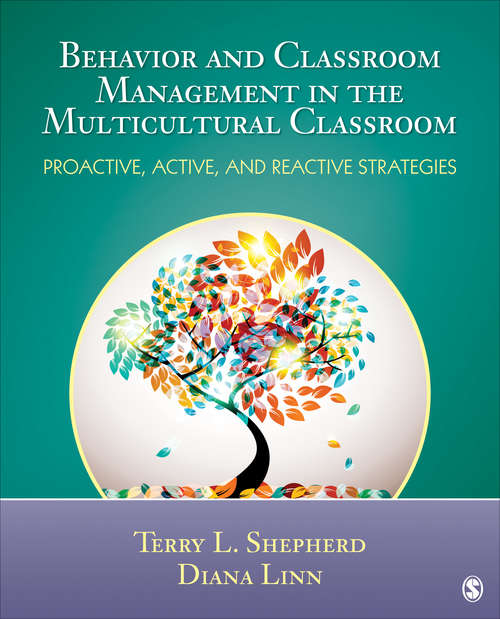 Book cover of Behavior and Classroom Management in the Multicultural Classroom: Proactive, Active, and Reactive Strategies