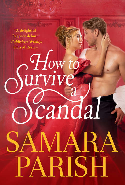 Book cover of How to Survive a Scandal (Rebels with a Cause #1)