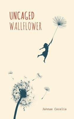 Book cover of Uncaged Wallflower