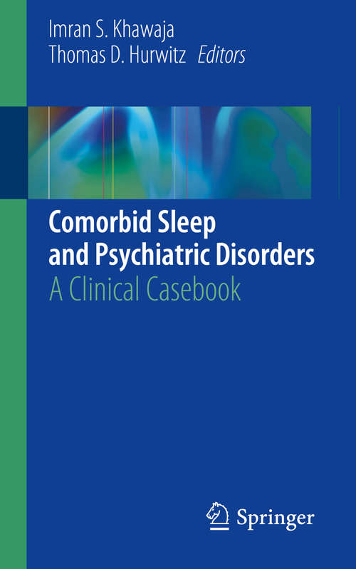 Book cover of Comorbid Sleep and Psychiatric Disorders: A Clinical Casebook (1st ed. 2019)