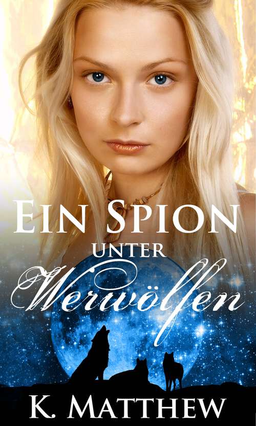 Book cover of Ein Spion unter Werwölfen