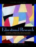Educational Research: Planning, Conducting, and Evaluating Quantitative and Qualitative Research (3rd edition)