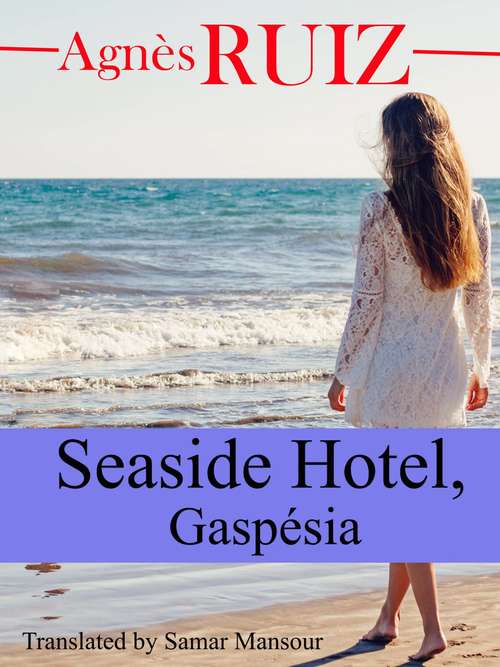 Seaside Hotel, Gaspesia