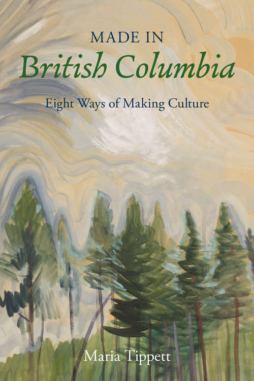 Book cover of Made in British Columbia