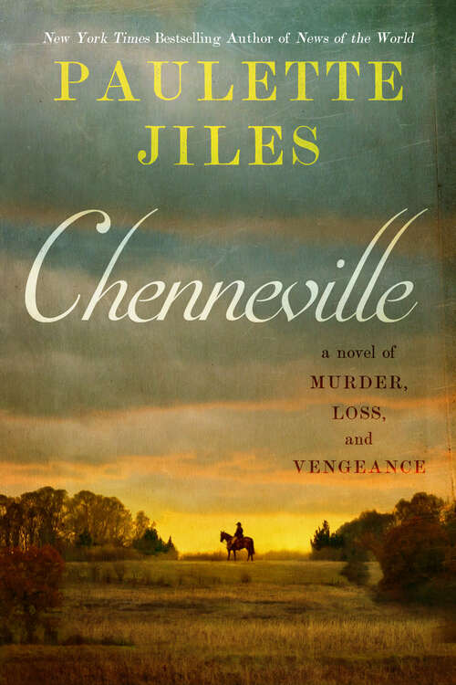 Book cover of Chenneville: A Novel of Murder, Loss, and Vengeance