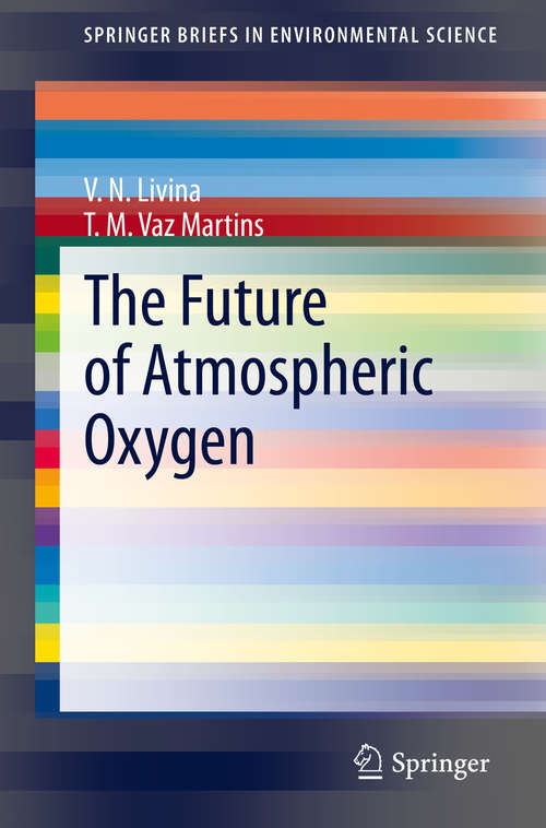 The Future of Atmospheric Oxygen (SpringerBriefs in Environmental Science)