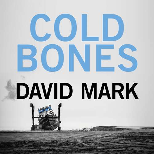Cold Bones: The 8th DS McAvoy Novel (DS McAvoy #8)