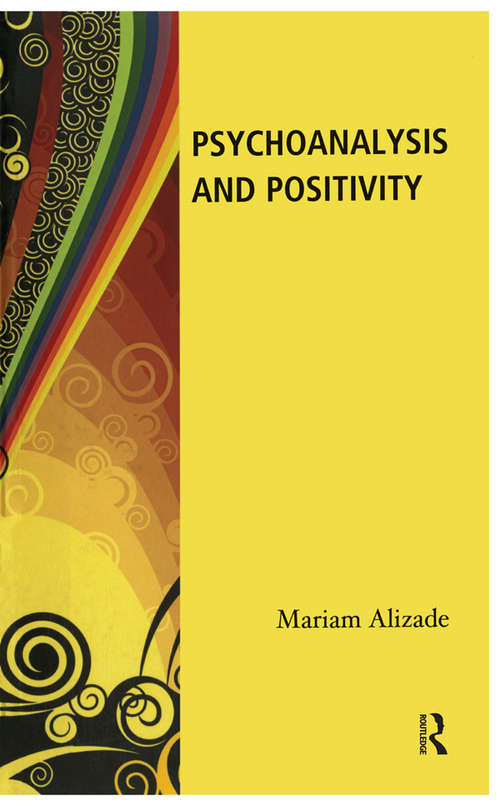 Book cover of Psychoanalysis and Positivity