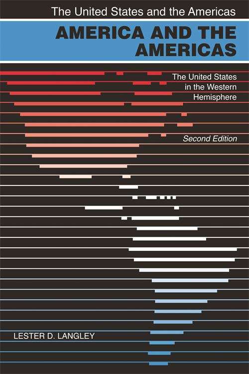 Book cover of America and the Americas: The United States in the Western Hemisphere (2nd edition)